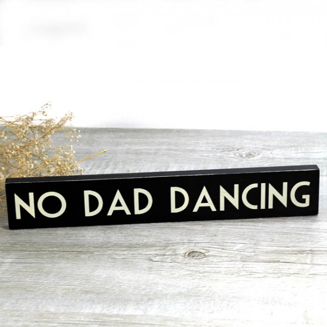 Cartel de madera No Dad Dancing: Carteles originales