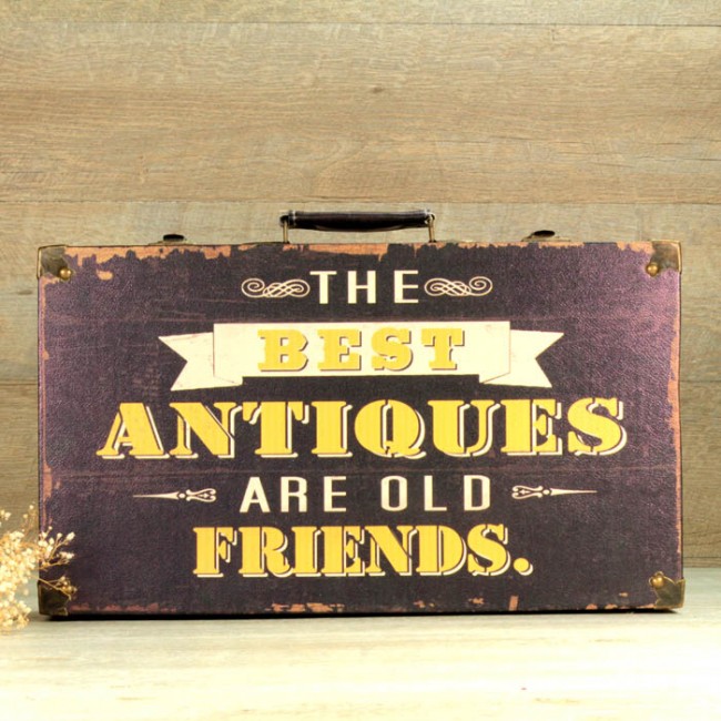Maleta the best antiques are old Friends