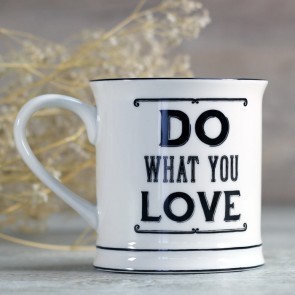 Taza do what you love