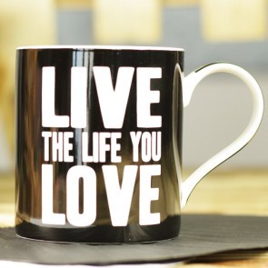 Taza Live the Life you Love