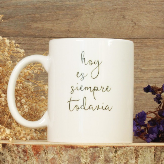 Tazas decoradas - hoy es siempre todavía