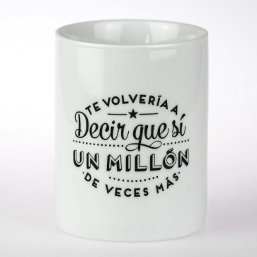 Mr Wonderful taza Te volvería a decir que sí un millón de veces más