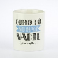 Mr Wonderful Taza Como tú no hay nadie