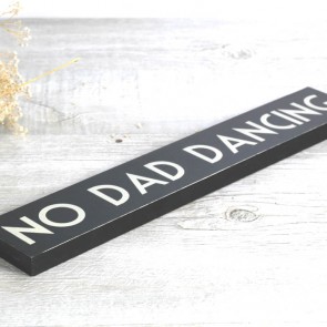 Cartel de madera No Dad Dancing