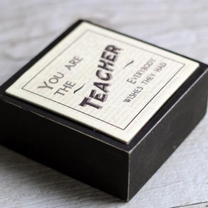 Bloque de madera You are the teacher everybody wishes they had