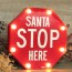 Cartel Santa stop Luminoso