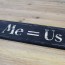 Cartel de madera You + Me = Us