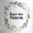 Taza Buenos días Princesa