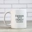Taza Friends are the family you choose