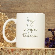 Tazas decoradas - Hoy es siempre todavía